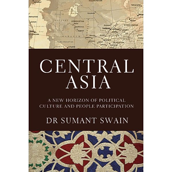 Central Asia: Horiozon of Political Culture and People Participation / KW Publishers