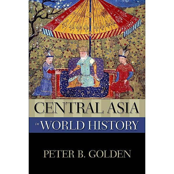 Central Asia in World History, Peter B. Golden