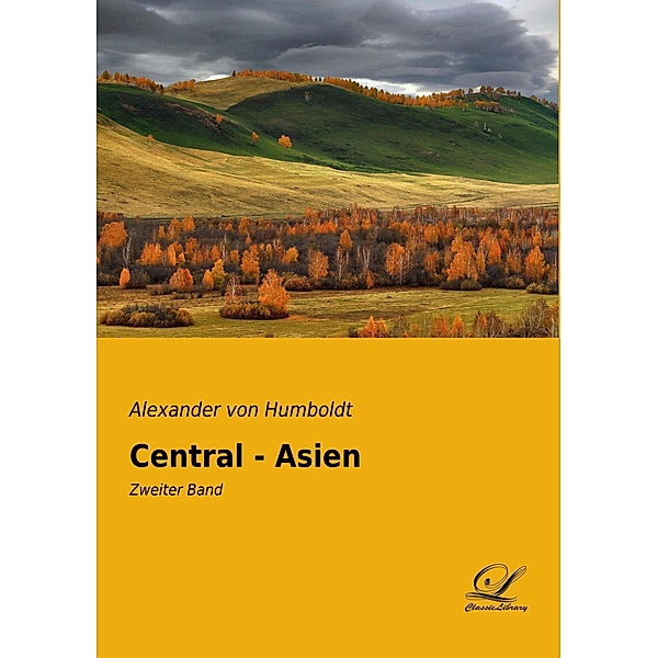 Central - Asien, Alexander von Humboldt