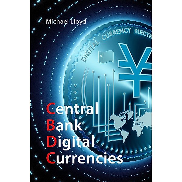 Central Bank Digital Currencies, Michael Lloyd