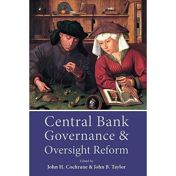 Central Bank Governance and Oversight Reform / Hoover Institution Press