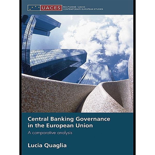 Central Banking Governance in the European Union, Lucia Quaglia