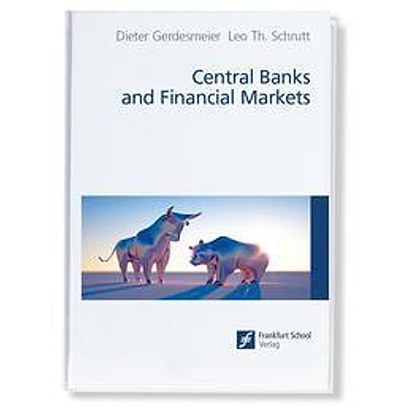Central Banks and Financial Markets, Dieter Gerdesmeier, Leo Th. Schrutt