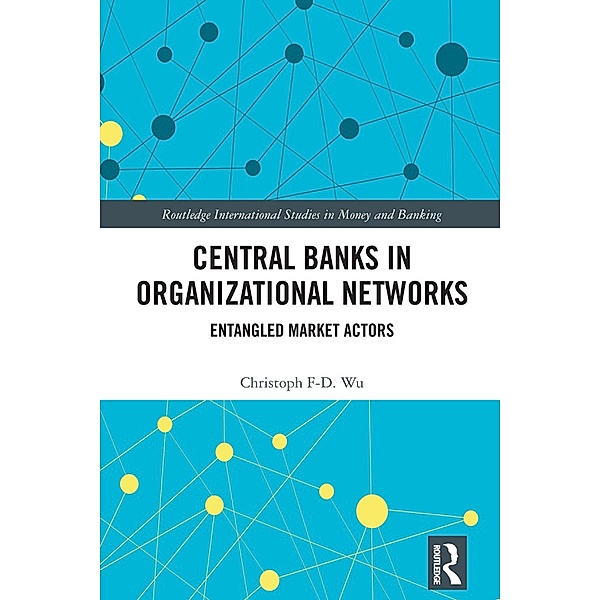 Central Banks in Organizational Networks, Christoph F-D. Wu