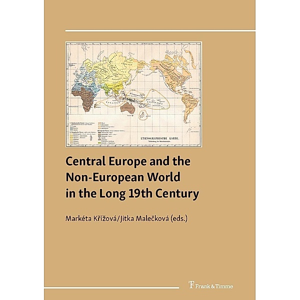 Central Europe and the Non-European World in the Long 19th Century