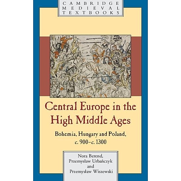 Central Europe in the High Middle Ages, Nora Berend
