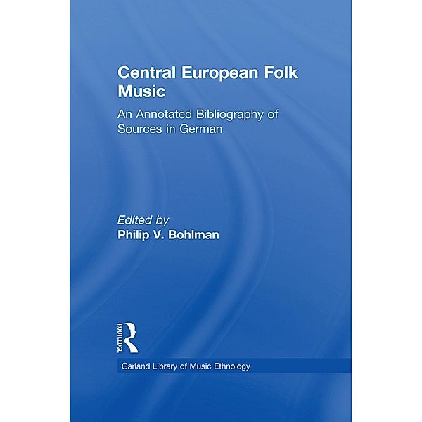 Central European Folk Music, Philip V. Bohlman