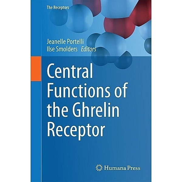 Central Functions of the Ghrelin Receptor / The Receptors Bd.25