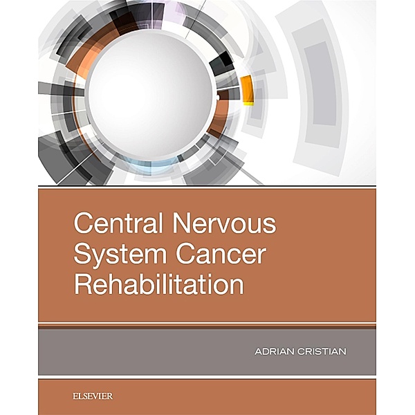 Central Nervous System Cancer Rehabilitation, Adrian Cristian
