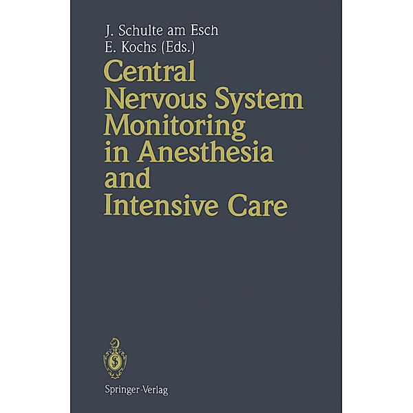 Central Nervous System Monitoring in Anesthesia and Intensive Care