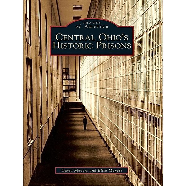 Central Ohio's Historic Prisons, David Meyers