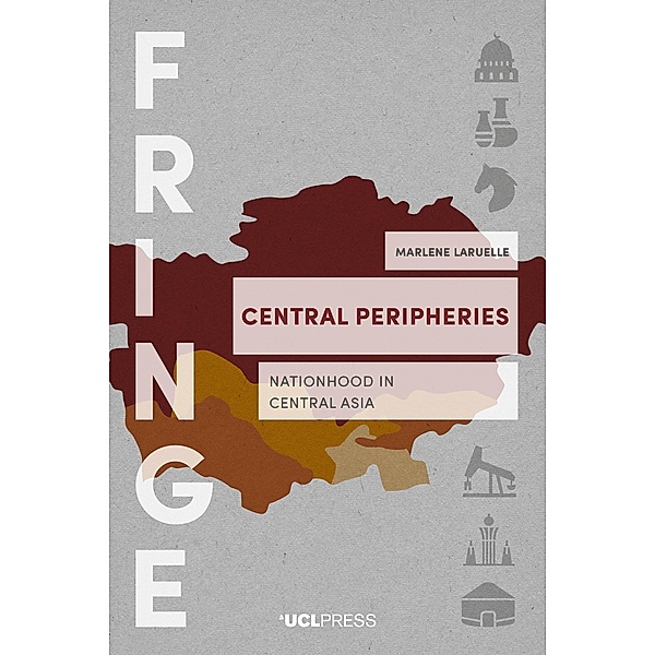 Central Peripheries / FRINGE, Marlene Laruelle
