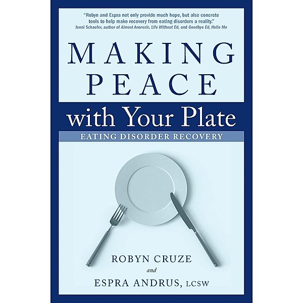 Central Recovery Press: Making Peace with Your Plate, Robyn Cruze, Espra Andrus