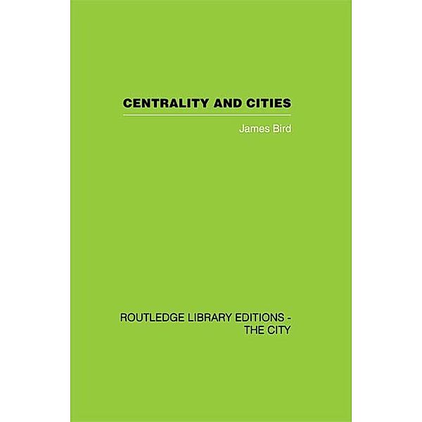 Centrality and Cities, James Bird