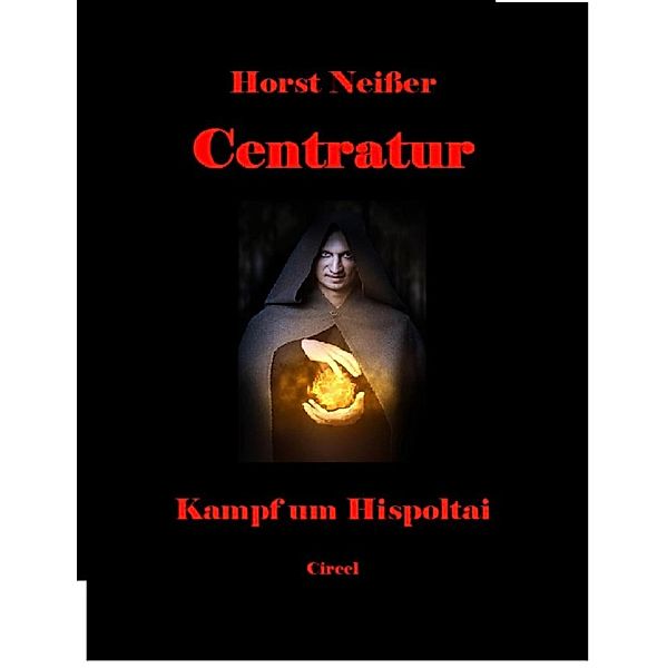 Centratur I, Horst Neisser