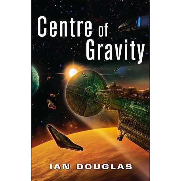 Centre of Gravity / Star Carrier Bd.2, Ian Douglas