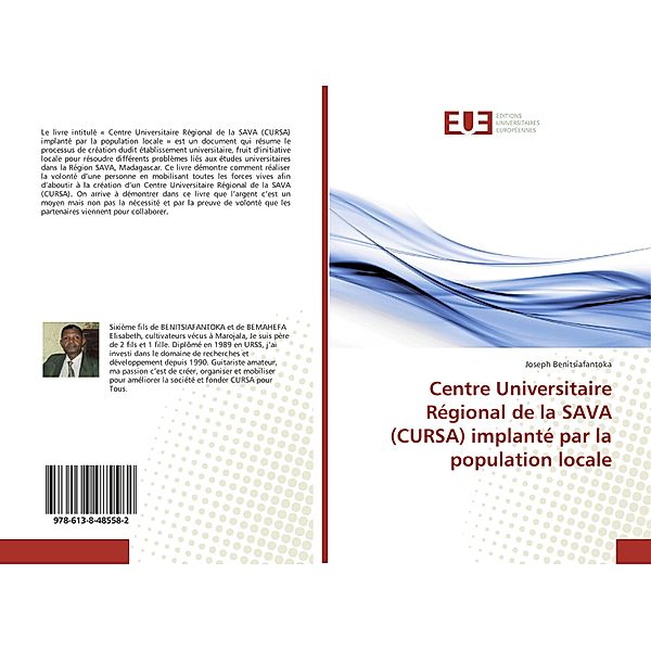 Centre Universitaire Régional de la SAVA (CURSA) implanté par la population locale, Joseph Benitsiafantoka