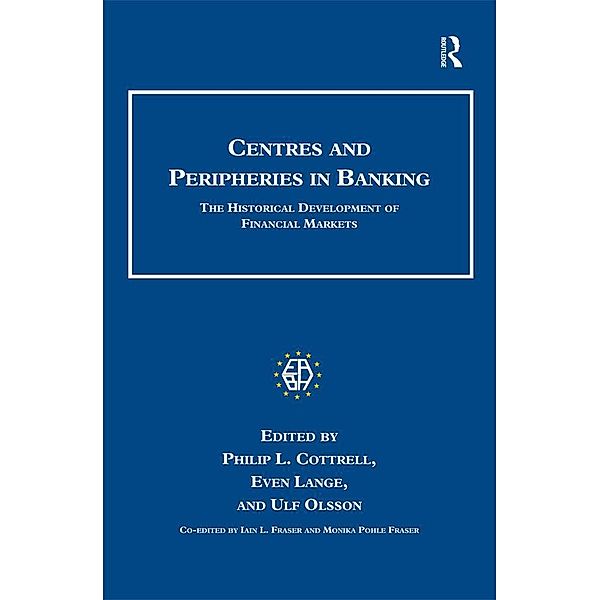 Centres and Peripheries in Banking, Even Lange, Ulf Olsson, Iain L. Fraser