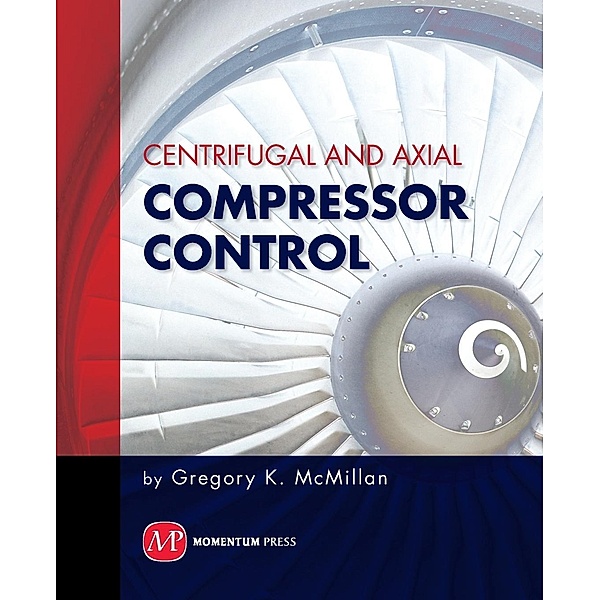 Centrifugal and Axial Compressor Control, McMillan