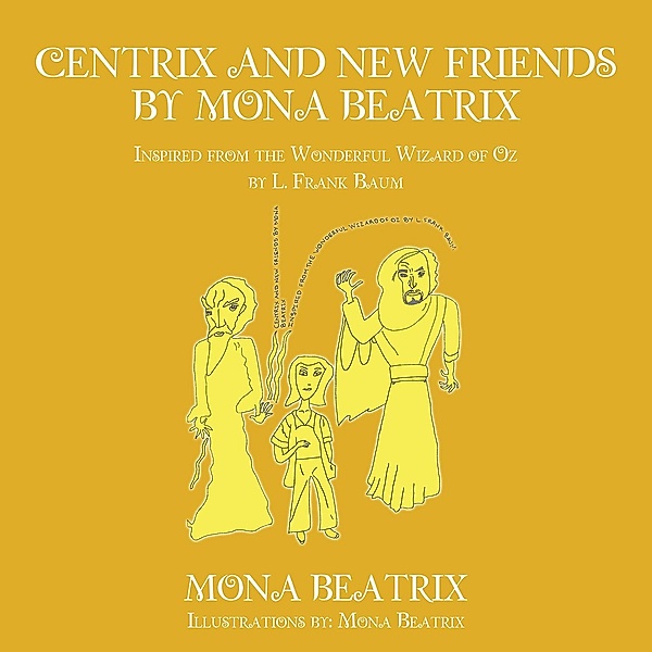 Centrix and New Friends by Mona Beatrix, Mona Beatrix