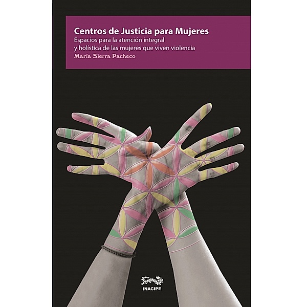 Centros de Justicia para Mujeres, María Sierra Pacheco