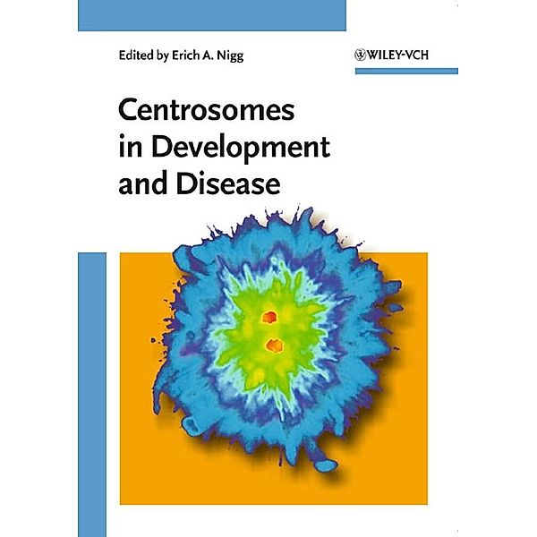 Centrosomes in Development and Disease