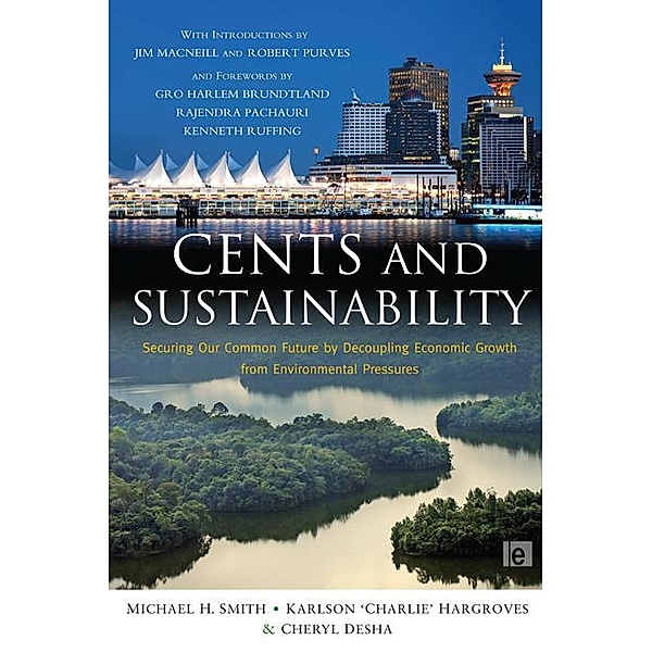 Cents and Sustainability, Cheryl Desha, Charlie Hargroves, Michael Harrison Smith