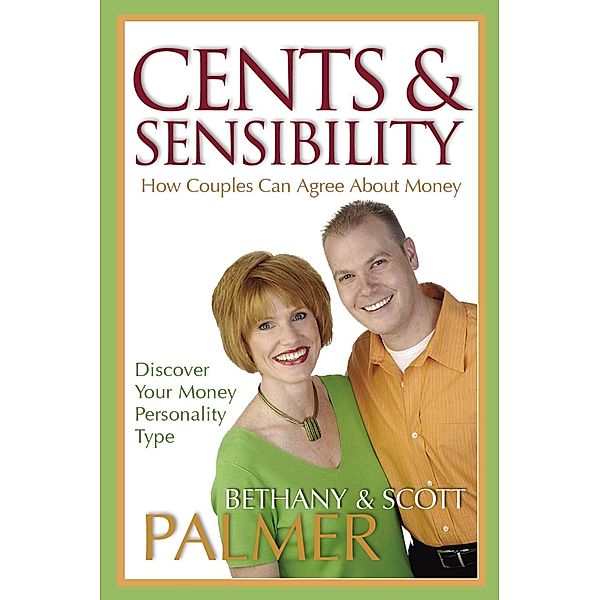 Cents & Sensibility / David C Cook, Scott Palmer, Bethany Palmer