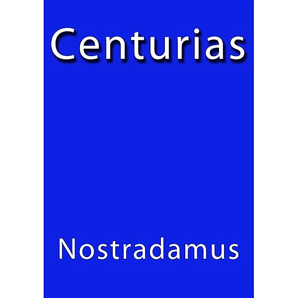 Centurias, Nostradamus