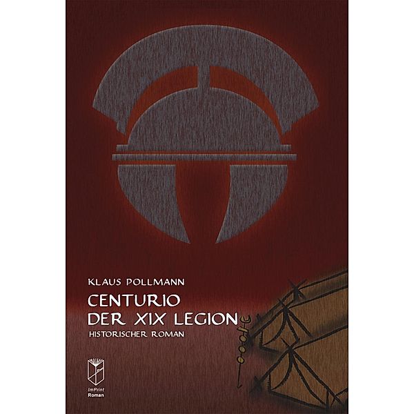 Centurio der XIX Legion, Klaus Pollmann