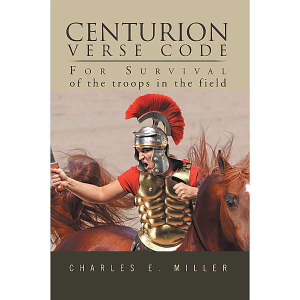 Centurion Verse Code, Charles E. Miller