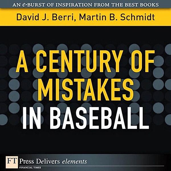 Century of Mistakes in Baseball, A, Schmidt Martin, Berri David