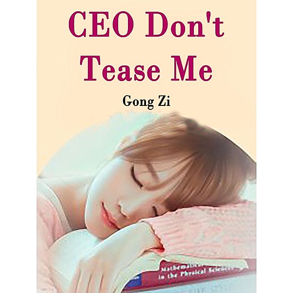 CEO, Don't Tease Me / Funstory, Gong Zi