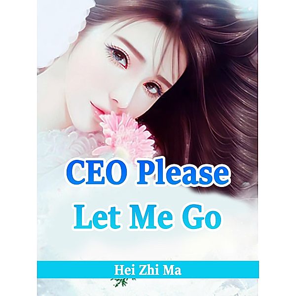 CEO, Please Let Me Go / Funstory, Hei ZhiMa