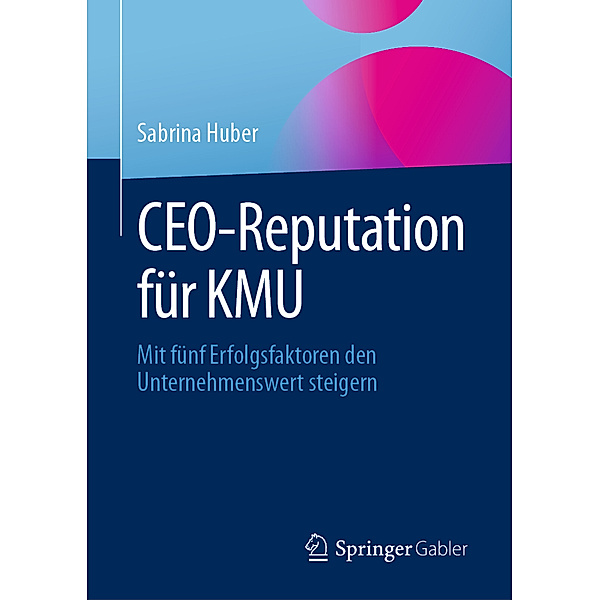 CEO-Reputation für KMU, Sabrina Huber