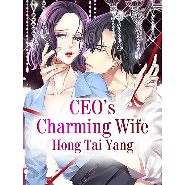 CEO's Charming Wife, Hong TaiYang