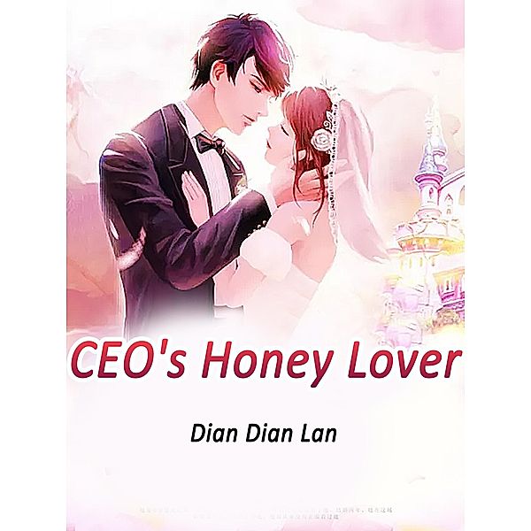 CEO's Honey Lover / Funstory, Dian DianLan