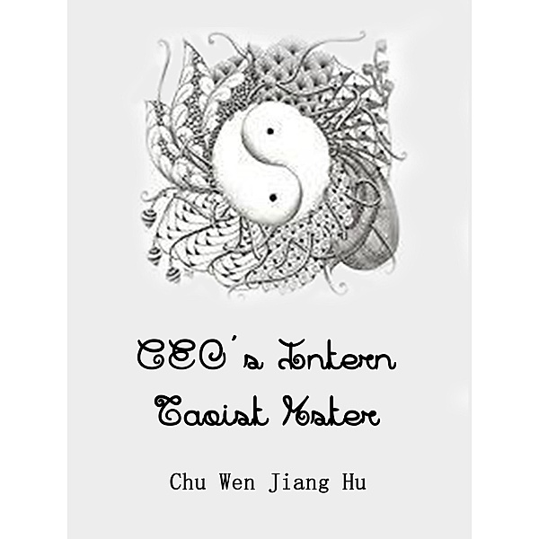 CEO's Intern Taoist Mster / Funstory, Chu WenJiangHu