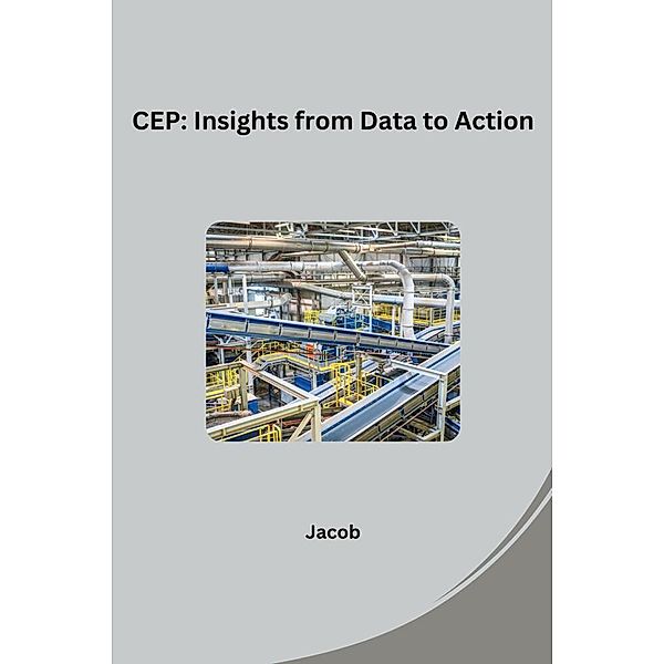 CEP: Insights from Data to Action, Jacob