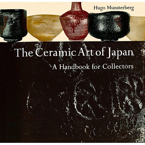 Ceramic Art of Japan, Hugo Munsterberg