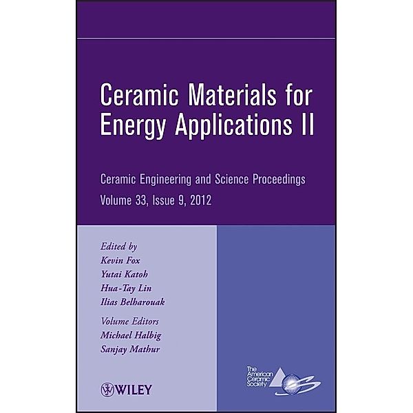Ceramic Materials for Energy Applications II, Volume 33, Issue 9 / Ceramic Engineering and Science Proceedings Bd.33