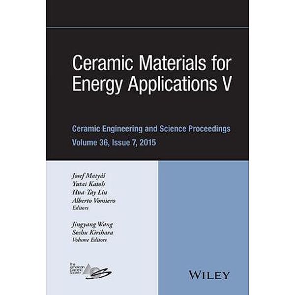 Ceramic Materials for Energy Applications V / Ceramic Engineering and Science Proceedings Bd.36