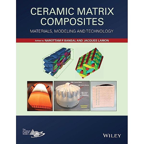 Ceramic Matrix Composites, Narottam P. Bansal, Jacques Lamon