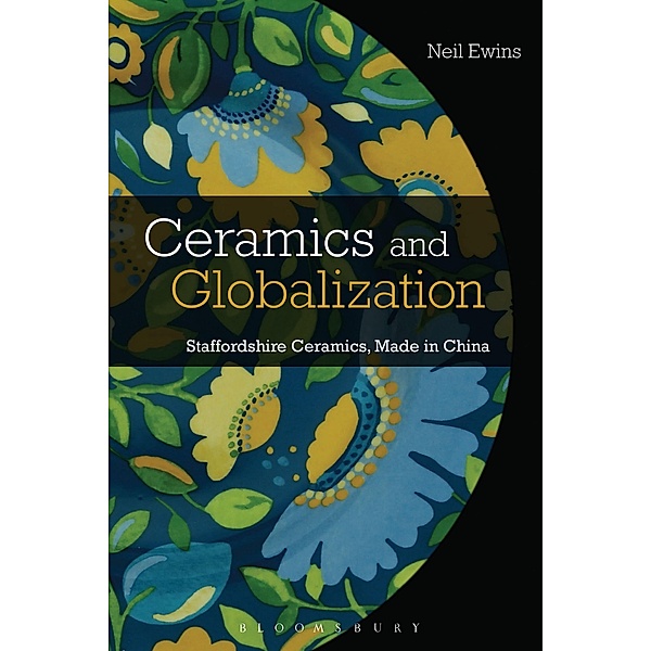Ceramics and Globalization, Neil Ewins