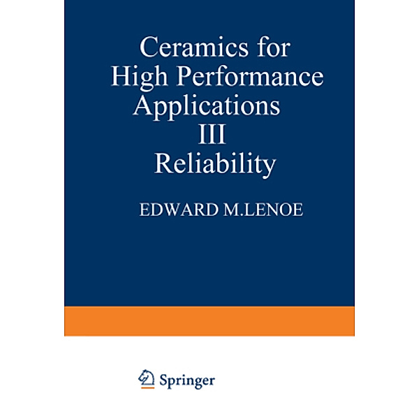 Ceramics for High-Performance Applications III, E. M. Lenoe, R. N. Katz, J. J. Burke