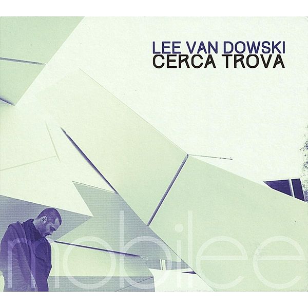 Cerca Trova, Lee Van Dowski