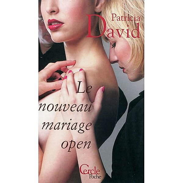 Cercle Poche n°150 Le Nouveau mariage open, Patricia David