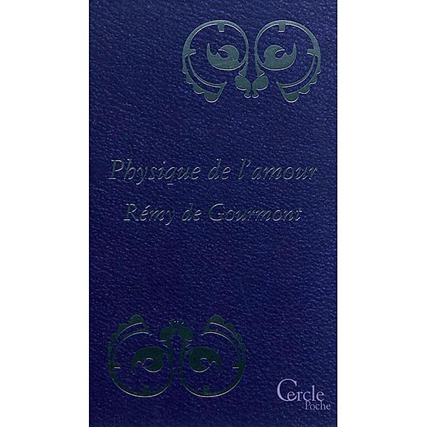 Cercle Poche n°157 Physique de l'Amour, Remy de Gourmont