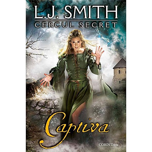 Cercul secret. Cartea a doua - Captiva / Fantasy, L. J. Smith