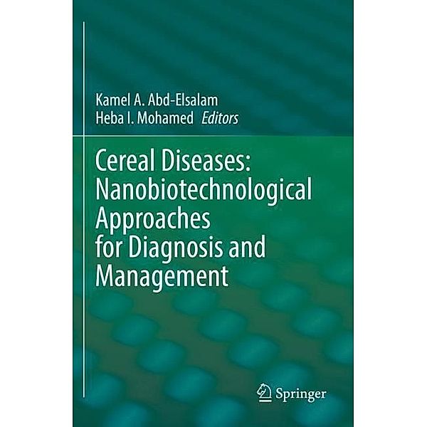 Cereal Diseases: Nanobiotechnological Approaches for Diagnosis and Management